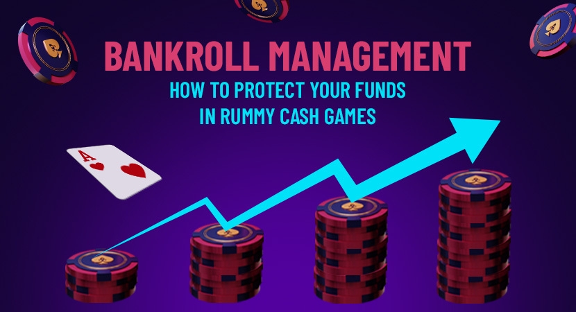Bankroll Management_ How to Protect Your Funds in Rummy Cash Games.jpg