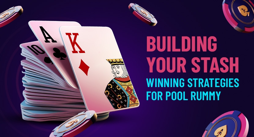 Building-Your-Stash-Winning-Strategies-for-Pool-Rummy.webp