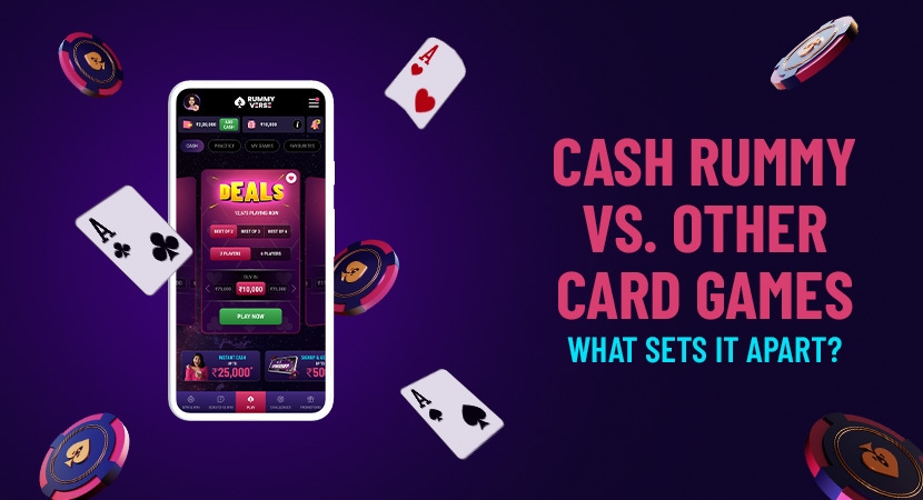 Cash Rummy vs. Other Card Games_ What Sets It Apart_.webp