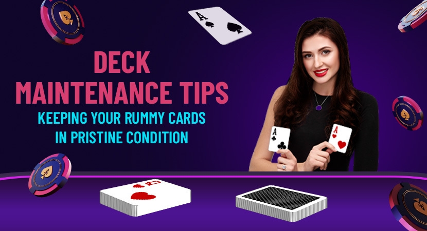 Deck_Maintenance_Tips_Keeping_Your_Rummy_Cards_in_Pristine_Condition_7f0f3c207f.webp