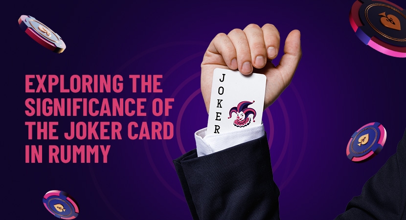 Exploring-the-Significance-of-the-Joker-Card-in-Rummy.webp