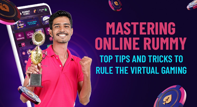Mastering-Online-Rummy-Top-Tips-and-Tricks-to-Rule-the-Virtual-Gaming.webp