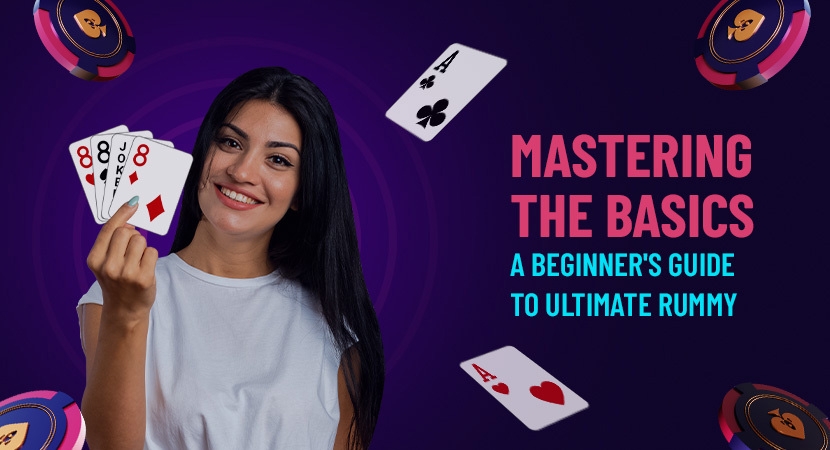Mastering-the-Basics-A-Beginners-Guide-to-Ultimate-Rummy.webp