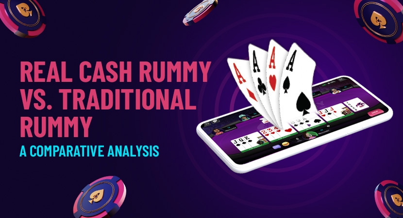 Real-Cash-Rummy-vs-Traditional-Rummy-A-Comparative-Analysis.webp