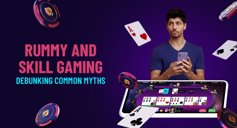 Rummy and Skill Gaming_ Debunking Common Myths.jpg