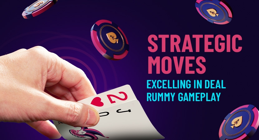 Strategic-Moves-Excelling-in-Deal-Rummy-Gameplay.webp