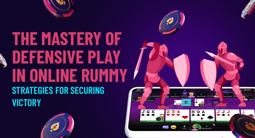 The-Mastery-of-Defensive-Play-in-Online-Rummy-Strategies-for-Securing-Victory.webp