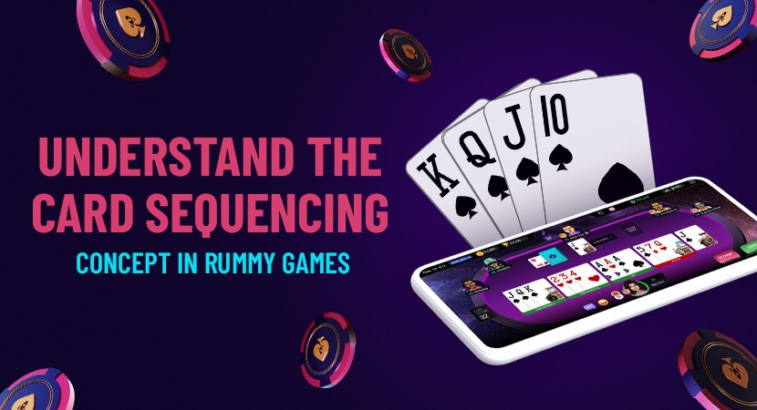 Understand the Card Sequencing Concept in Rummy Games.jpg
